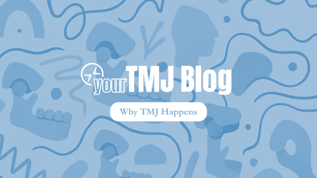 Why TMJ Happens
