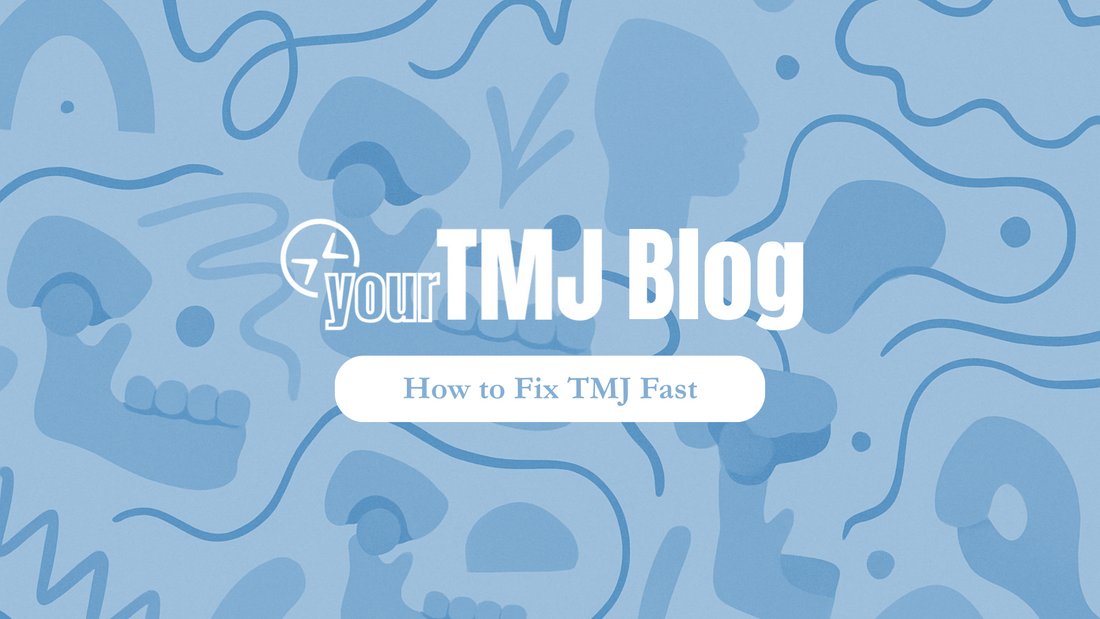 How to Fix TMJ Fast