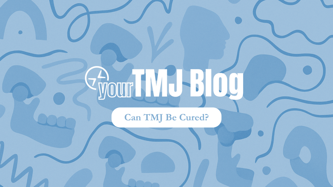 Can TMJ Be Cured?
