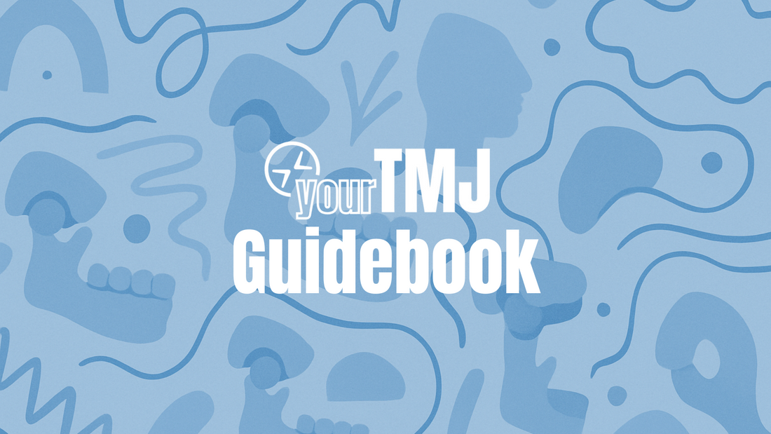 yourTMJ Guidebook: What is TMJ and How Can You Treat It?